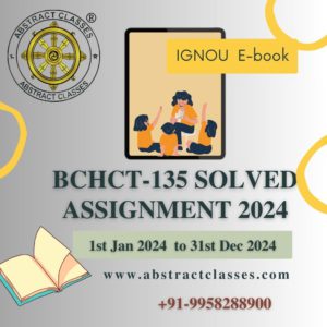 IGNOU BCHCT-135 Solved Assignment 2024 B.Sc. CBCS Chemistry cover page