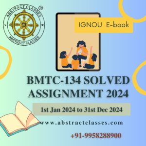 Comprehensive IGNOU BMTC-134 Solved Assignment 2024 for B.Sc (G) CBCS Students