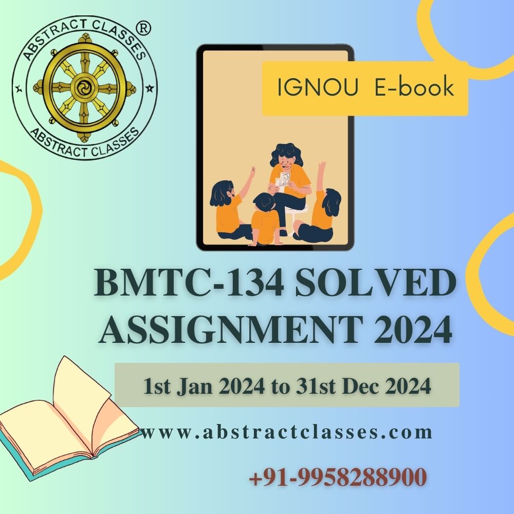 Comprehensive IGNOU BMTC-134 Solved Assignment 2024 for B.Sc (G) CBCS Students