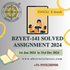 IGNOU BZYET-141 Solved Assignment 2024 for B.Sc. CBCS Zoology