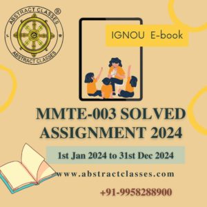 IGNOU MMTE-003 Solved Assignment 2024, M.Sc. MACS