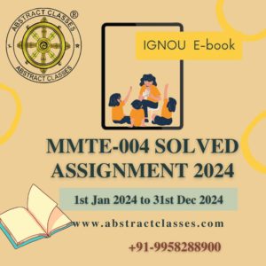 IGNOU MMTE-004 Solved Assignment 2024, M.Sc. MACS